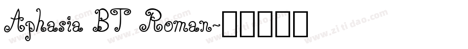 Aphasia BT Roman字体转换